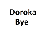 doroka bye