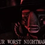 your worst nightmare SLOWED