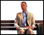 Life's Like A Box Of Chocolates - Forrest Gump