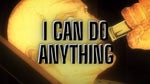 I Can Do Anything / Finale