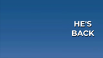 hes back boys