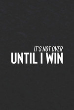Until I Win