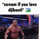 Scream if you love djibouti