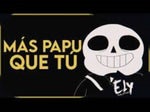 Soy mas Papu que tu