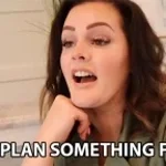 i mad some plans for us