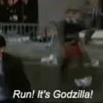 RUUN!!, IT'S GODZILLA!!!