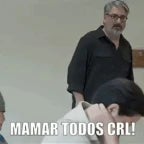 Mamar todos crl