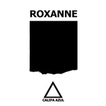 Roxanne - Instrumental Califa Azul