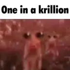 one in a krillion