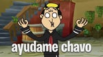 ayudame chavito me persine al revés