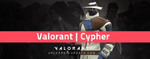 Valorant Cypher - Ah I worked hard on that