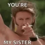 im ur sister - joe dirt (copy)