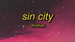 Chrishan Sin City (Lyrics) sin city wasn't made for you angels