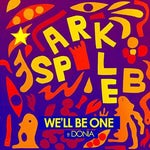 Sparkle B Feat. Donia - We'll Be One