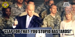 Clap for that you stupid bastards!
