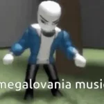 MEGALOVANIA