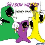 shadow wizard money gang