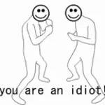 You are an idiot undertale