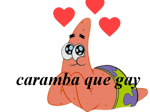 caramba que gay