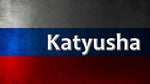 3 - Katyusha