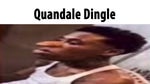 quandale dingle