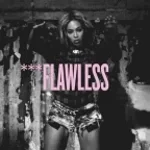 Beyonce -Flawless (clean version) (copy)