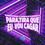 Tira - Tira que eu vou cagar - Sound