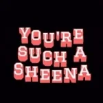 SHEENA