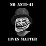 No Anti-AI Lives Matter