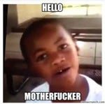 Hello motherfucker