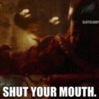 Carrnage Shut your mouth