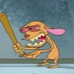 “you’re not crazy, you’re just stupid!” Ren & Stimpy