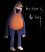 What? No items? No items, No PASSSSSSSSSSSSSSSSSSSSSSSSSSSSSSSS