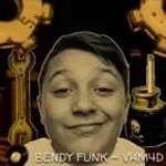 cuz were playing bendy funk