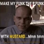 he made a mustard