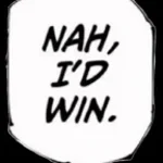 Nah, I'd Win.