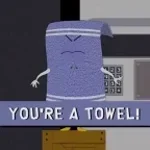 Your a Towel