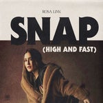 SNAP - High and Fast - Rosa Linn