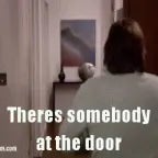 SOMEBODY GET THE DOOR