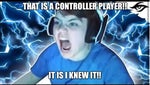 that's a controller player! mongrall