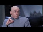 Austin Powers - Dr. evil - You just don't get it do ya
