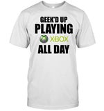 geeked up playin xbox all day