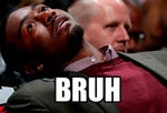 Bruh!