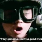 i'll try spinning, that's a good trick!