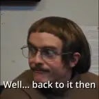 Chit - Well, back to it then