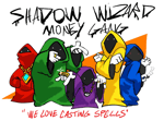 shadow wizard money gang