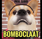 which bomboclat dog i am