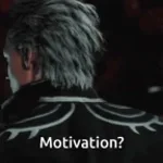 Where's your motivation