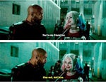 Harley Quinn - You're my friend too