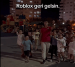 roblox geri gelsin